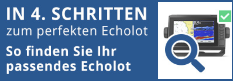 In 4 Schritten zum perfekten Echolot | Unsere neue Hilfestellung zum Kauf