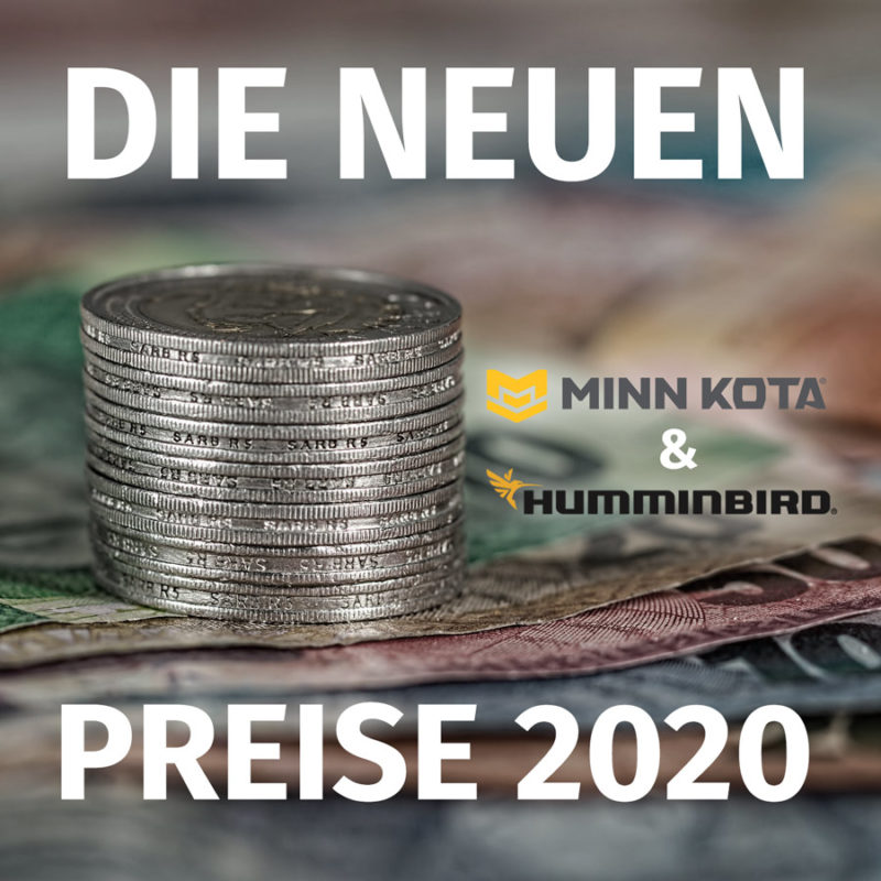 Die neuen Humminbird und MinnKota Preise 2020 sind da.
