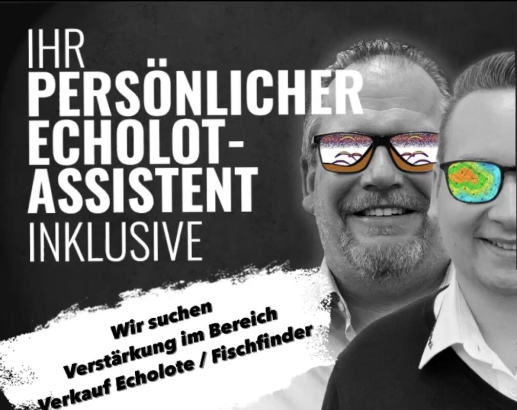 Wir suchen Verstärkung im Bereich Verkauf Echolote / Fischfinder
