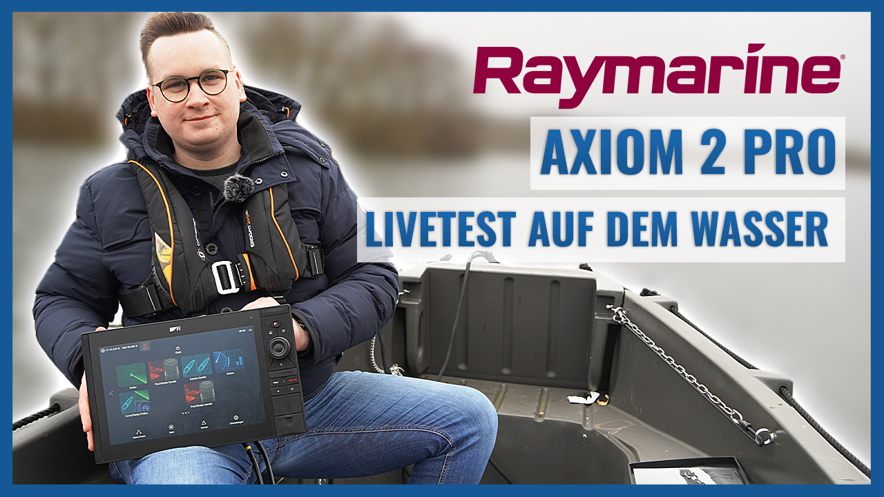 Raymarine Axiom 2 Pro - Livetest auf dem Wasser