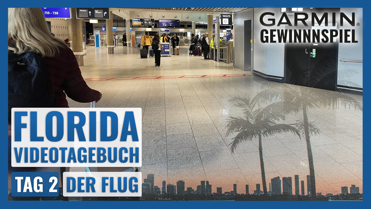 Florida / Garmin Gewinnspiel VLOG - Tag 2 | Der Flug