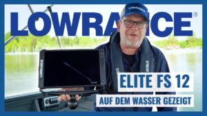 NEUES VIDEO: Lowrance Elite FS 12 auf dem Wasser gezeigt