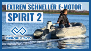 ePropulsion Spirit 2 – der schnellste E-Bootsmotor seiner Klasse. Ein neuer Maßstab auf dem Wasser