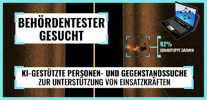 Behördentester gesucht: KI-gestützte Personen- und Gegenstandssuche zur Unterstützung von Einsatzkräften